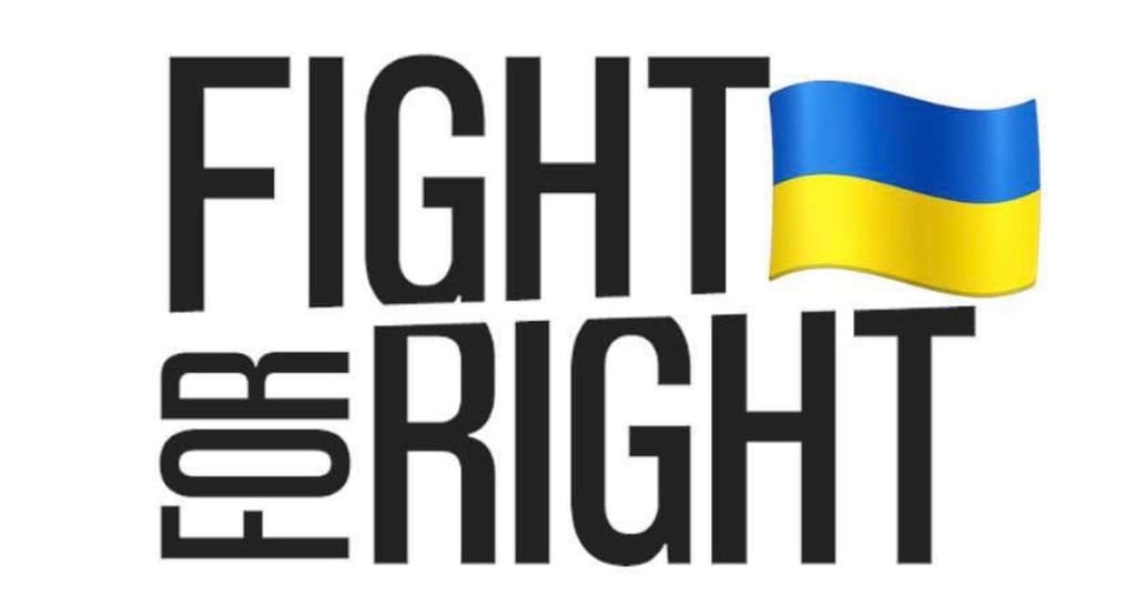 Image with bold black text reading “FIGHT FOR RIGHT” arranged vertically. To the right of the word “FIGHT” is a waving Ukrainian flag with blue on top and yellow below. The design conveys a message of advocacy and support for rights in the context of Ukraine.